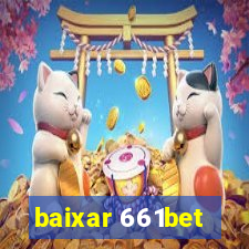 baixar 661bet